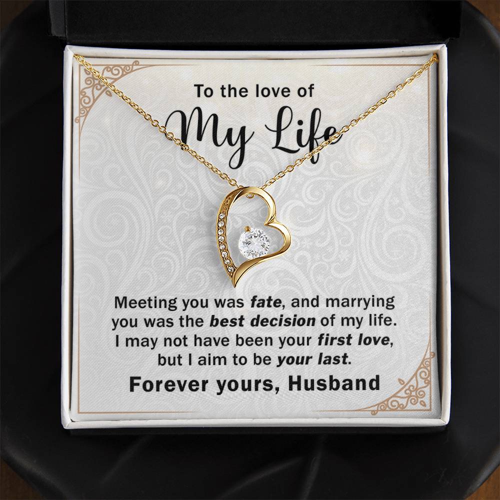 MY Wife -Marrying you was the best Decision - Forever Love Necklace